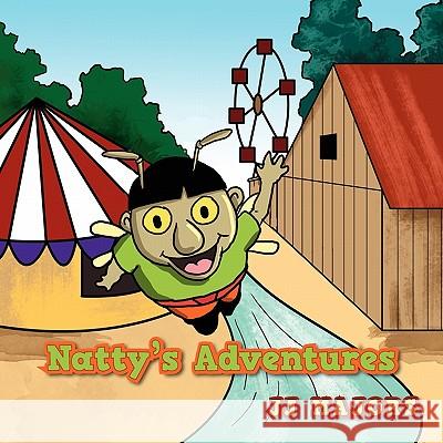 Natty's Adventures Jj Majors 9781456859497 Xlibris Corporation