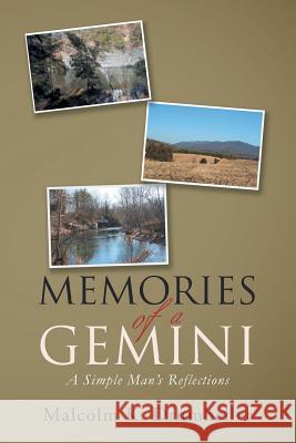 Memories of a Gemini: A Simple Man's Reflections Drumheller, Malcolm K. 9781456861902