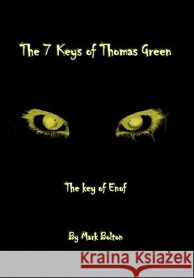 The 7 Keys of Thomas Green Mark Bolton 9781456862343