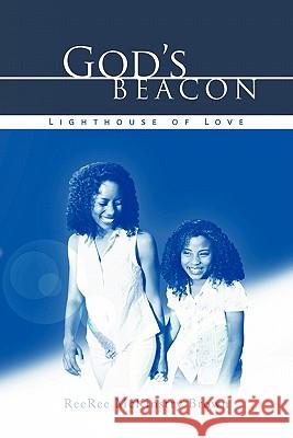 God's Beacon Reeree McKinstry Brown 9781456863562