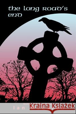 The Long Road's End Ian McLaren 9781456866662