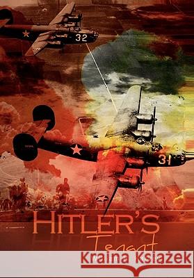 Hitler's Tenant William H. Harvey 9781456867560