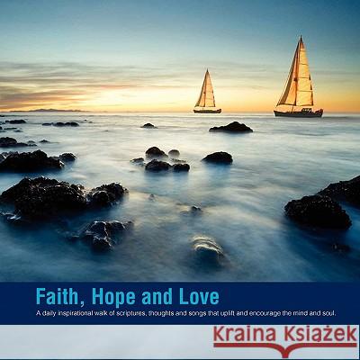 Faith, Hope and Love Connie 9781456868901