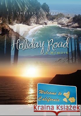 Holiday Road Shelley Costello 9781456873981