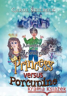 Adventures of Melonhead Carol Skilbeck 9781456874643