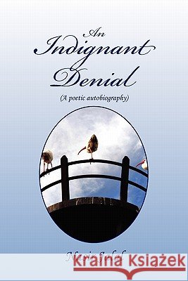 An Indignant Denial Nasir Jalal 9781456876470