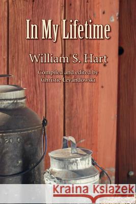 In My Lifetime William S. Jr. Hart 9781456877620