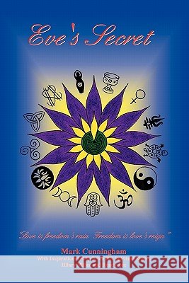 Eve's Secret Mark Cunningham 9781456883126