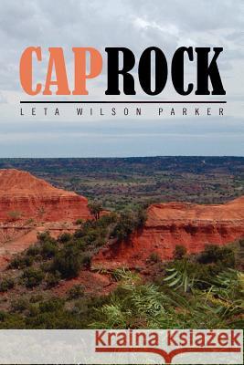 Caprock Leta Wilson Parker 9781456887698