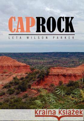 Caprock Leta Wilson Parker 9781456887704