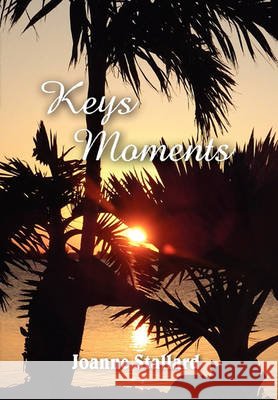 Keys Moments Joanne Stallard 9781456888664