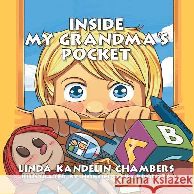 Inside My Grandma's Pocket Linda Kandelin Chambers 9781456891251 Xlibris Corporation