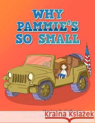 Why Pammie's So Small Dorian P. Galloway 9781456895082 Xlibris Corporation