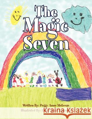 The Magic Seven Peggy Anne McLeese 9781456895587