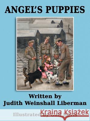 Angel's Puppies Judith Weinshal 9781457527531 Dog Ear Publishing