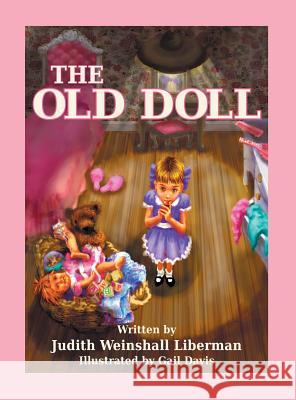 The Old Doll Judith Weinshal 9781457534959 Dog Ear Publishing