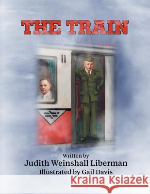 The Train Judith Weinshal 9781457556722 Dog Ear Publishing