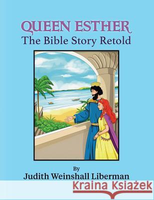 Queen Esther Judith Weinshal 9781457561443 Dog Ear Publishing