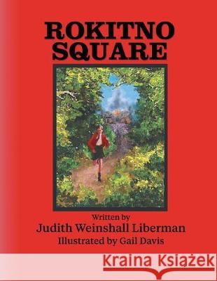 Rokitno Square Judith Weinshal 9781457564550 Dog Ear Publishing