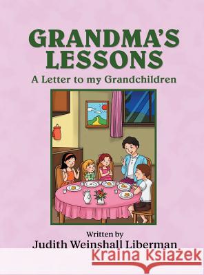 Grandma's Lessons Judith Weinshal 9781457565915 Dog Ear Publishing