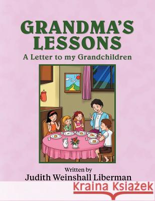 Grandma's Lessons Judith Weinshal 9781457566691 Dog Ear Publishing