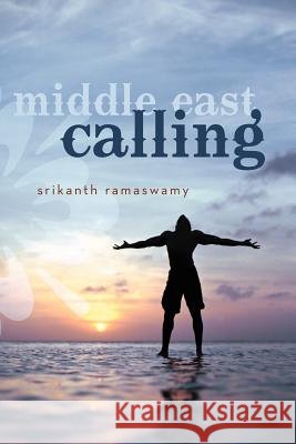 Middle East Calling Srikanth Ramaswamy   9781458201881