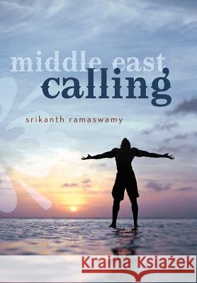 Middle East Calling Srikanth Ramaswamy   9781458201904
