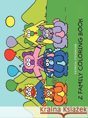 The Z Family Coloring Book Patricia Stevenson 9781458202420 Abbott Press