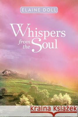 Whispers from the Soul Elaine Doll 9781458203625