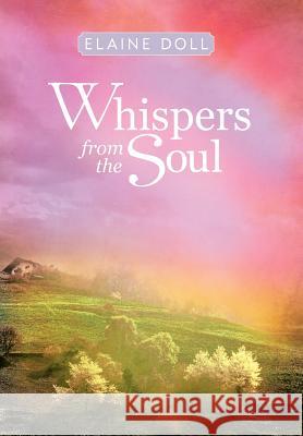 Whispers from the Soul Elaine Doll 9781458203649