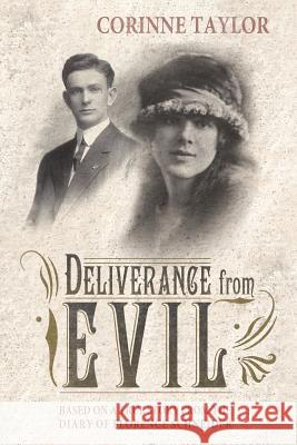 Deliverance from Evil Corinne Taylor 9781458205391 Abbott Press