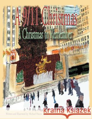 A 9/11 Christmas: A Christmas to Remember Michael Pascoe 9781458206770 Abbott Press