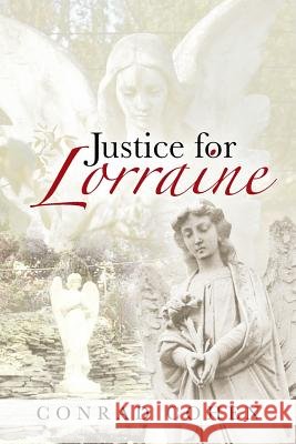 Justice for Lorraine Conrad Cohen 9781458214171