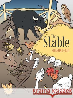 The Stable Sharon Feldt 9781458216663 Abbott Press