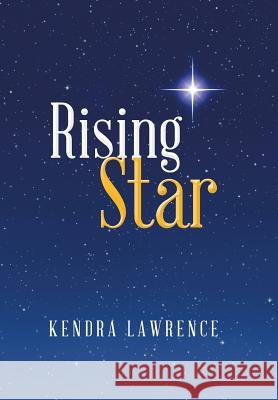 Rising Star Kendra Lawrence 9781458217448