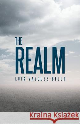 The Realm Luis Vazquez-Bello 9781458219435