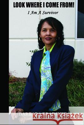 Look Where I Come From! Barbara Bradsher 9781458311894