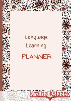 Language learning Goal Planner Eb Publishing 9781458318985 Lulu.com