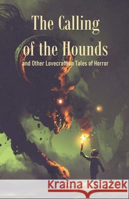 The Calling of the Hounds Ran Cartwright 9781458322562 Lulu.com