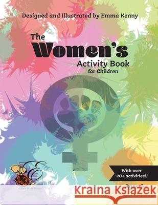 The Women's Activity Book for Children Emma Kenny 9781458328489 Lulu.com