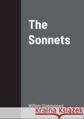 The Sonnets William Shakespeare 9781458329998
