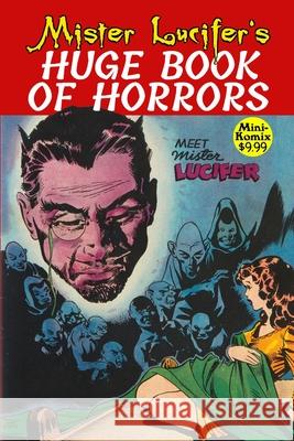 Mister Lucifer's Huge Book Of Horrors Mini Komix 9781458348531