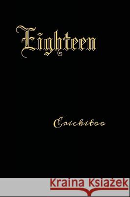 Eighteen Eric Ramos 9781458366467 Lulu.com