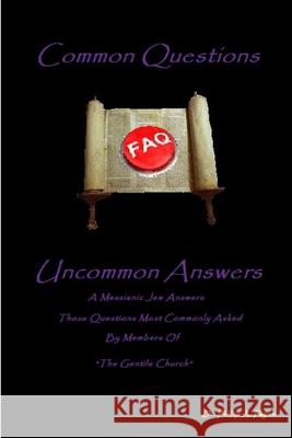 Common Questions, Uncommon Answers Philip Payne 9781458372758