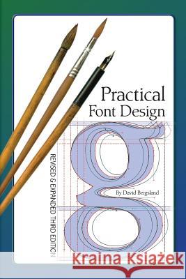 Practical Font Design: Third Edition David Bergsland 9781458387882 Lulu.com
