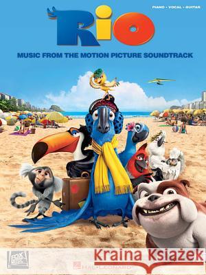 Rio: Music from the Motion Picture Hal Leonard Publishing Corporation 9781458403049 Hal Leonard Corporation