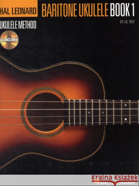 Hal Leonard Baritone Ukulele Method Lil' Rev 9781458404879 Hal Leonard Corporation