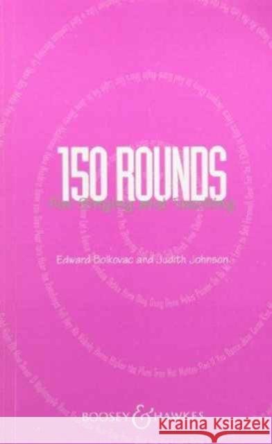 150 Rounds for Singing and Teaching Bolkavec, Edward 9781458411426 