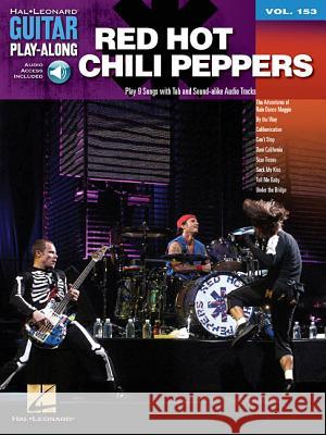 Red Hot Chili Peppers: Guitar Play-Along Volume 153 Red Hot Chili Peppers 9781458421487 Guitar Play-Along