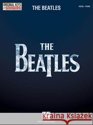 The Beatles - Original Keys for Singers Beatles 9781458423078